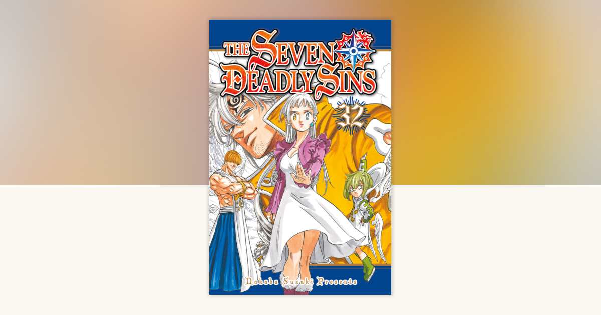 The Seven Deadly Sins 32 by Nakaba Suzuki: 9781632367327