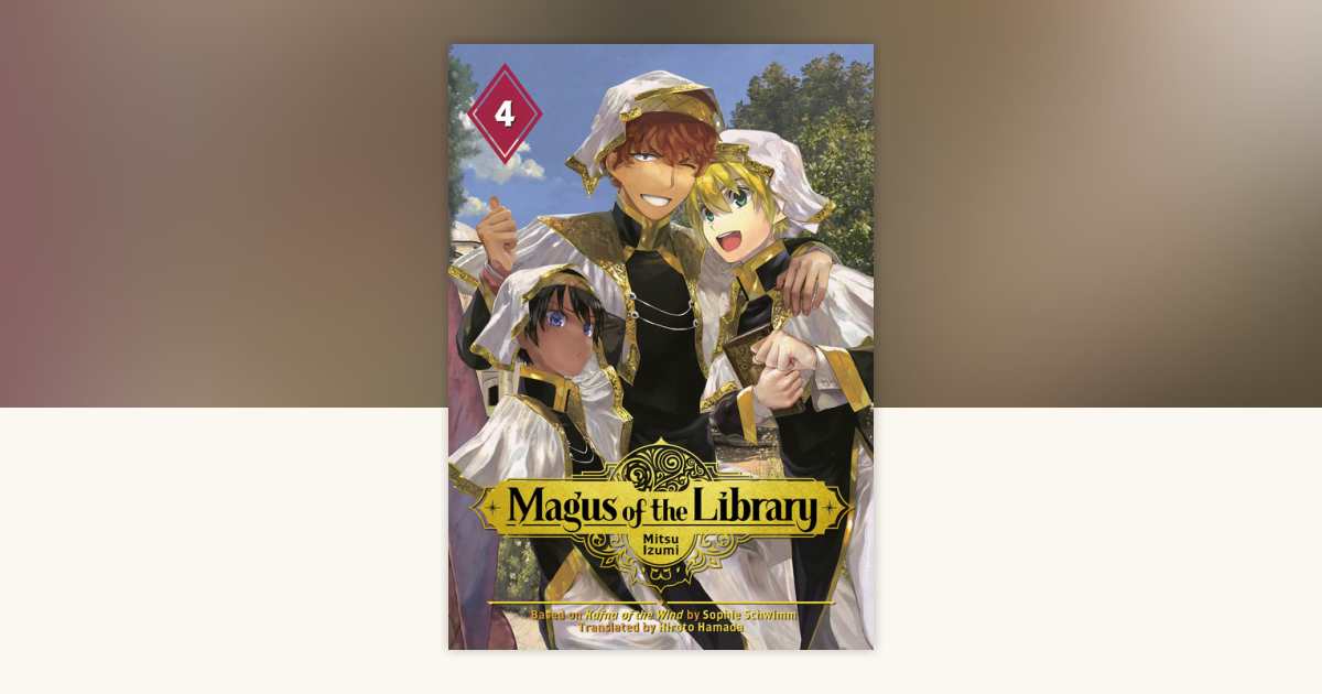 Magus of the Library 4 by Mitsu Izumi: 9781632369161