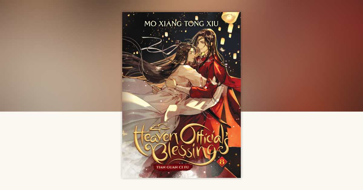 Heaven Official's Blessing: Tian Guan Ci Fu (Novel) Vol. 8