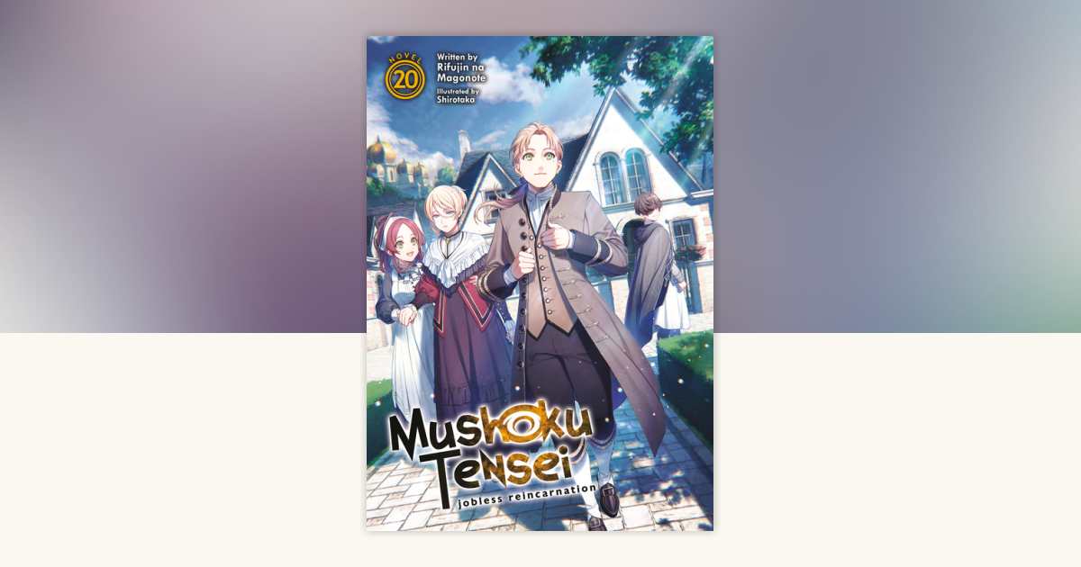 邦楽 LAREINE Reincarnation Mushoku Tensei: Jobless Reincarnation (Light Novel) Vol. 20