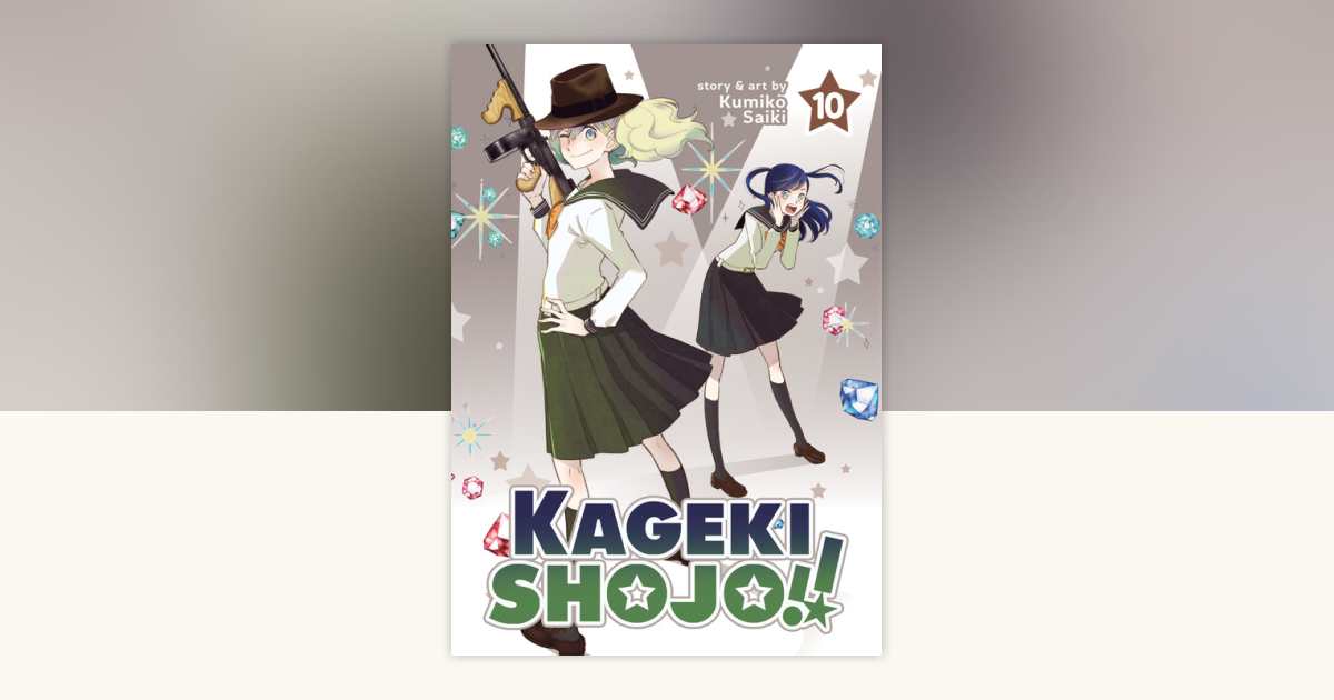 Kageki Shojo!! Vol. 10 by Kumiko Saiki: 9781638589754
