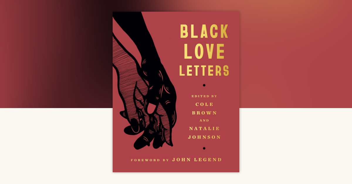 Black Love Letters by Cole Brown, Natalie Johnson: 9781638931201 ...