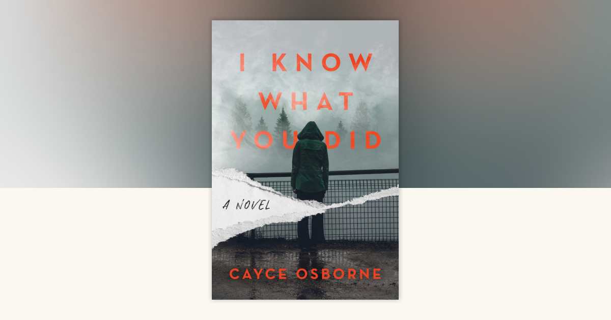 I Know What You Did by Cayce Osborne 9781639103294