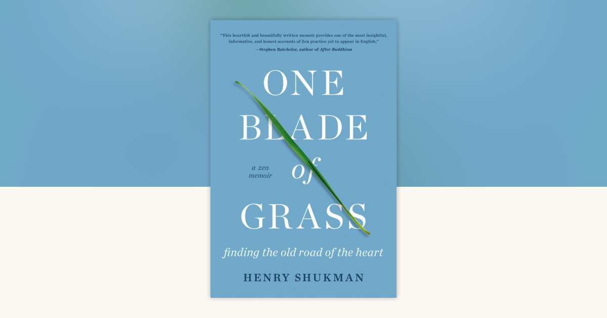One Blade of Grass by Henry Shukman 9781640092624 PenguinRandomHouse