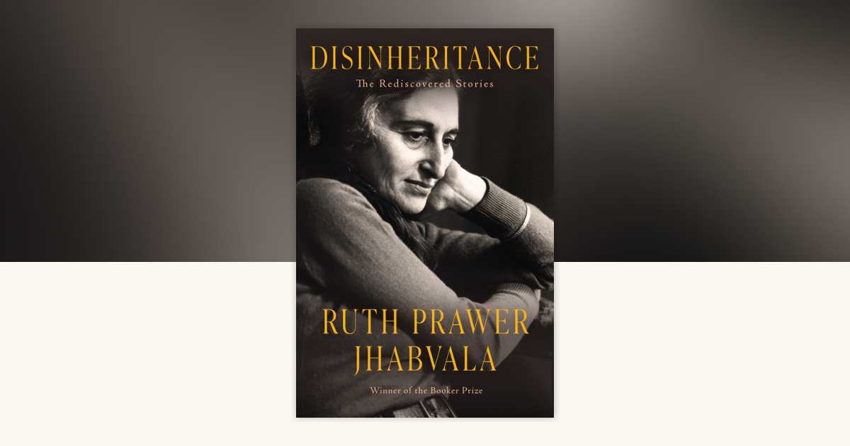 Disinheritance by Ruth Prawer Jhabvala: 9781640097360 ...
