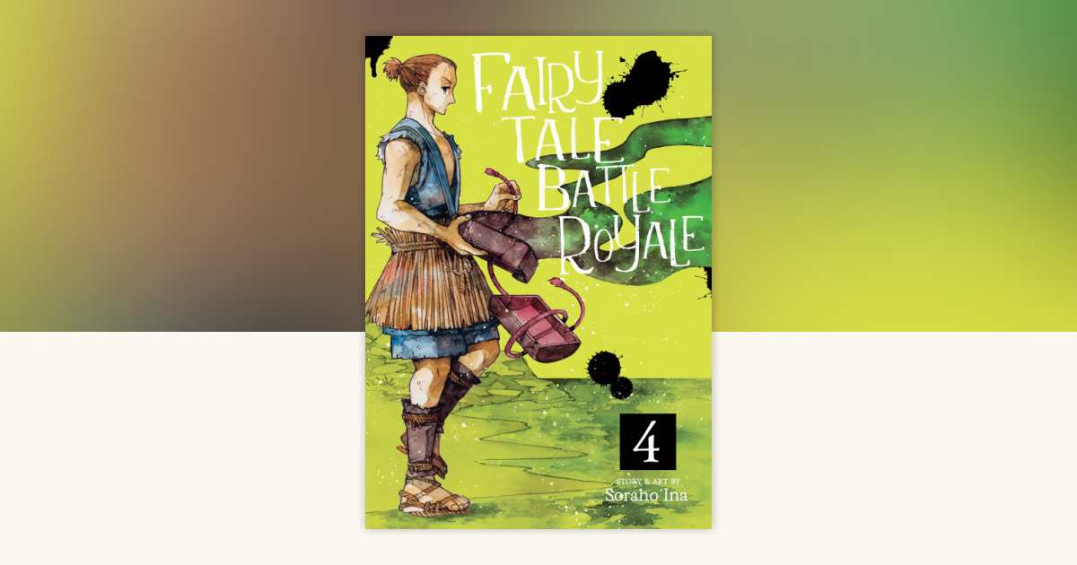 Fairy Tale Battle Royale Vol. 4 by Soraho Ina: 9781642757439