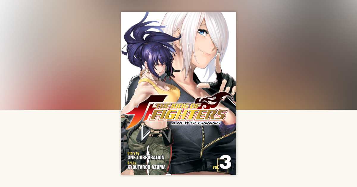 The King of Fighters ~A New Beginning~ Vol. 3 by SNK