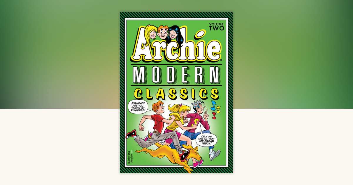 Archie: Modern Classics Vol. 2 by Archie Superstars: 9781645769675 ...