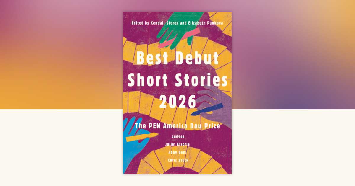 Best Debut Short Stories 2026: 9781646223657 | PenguinRandomHouse
