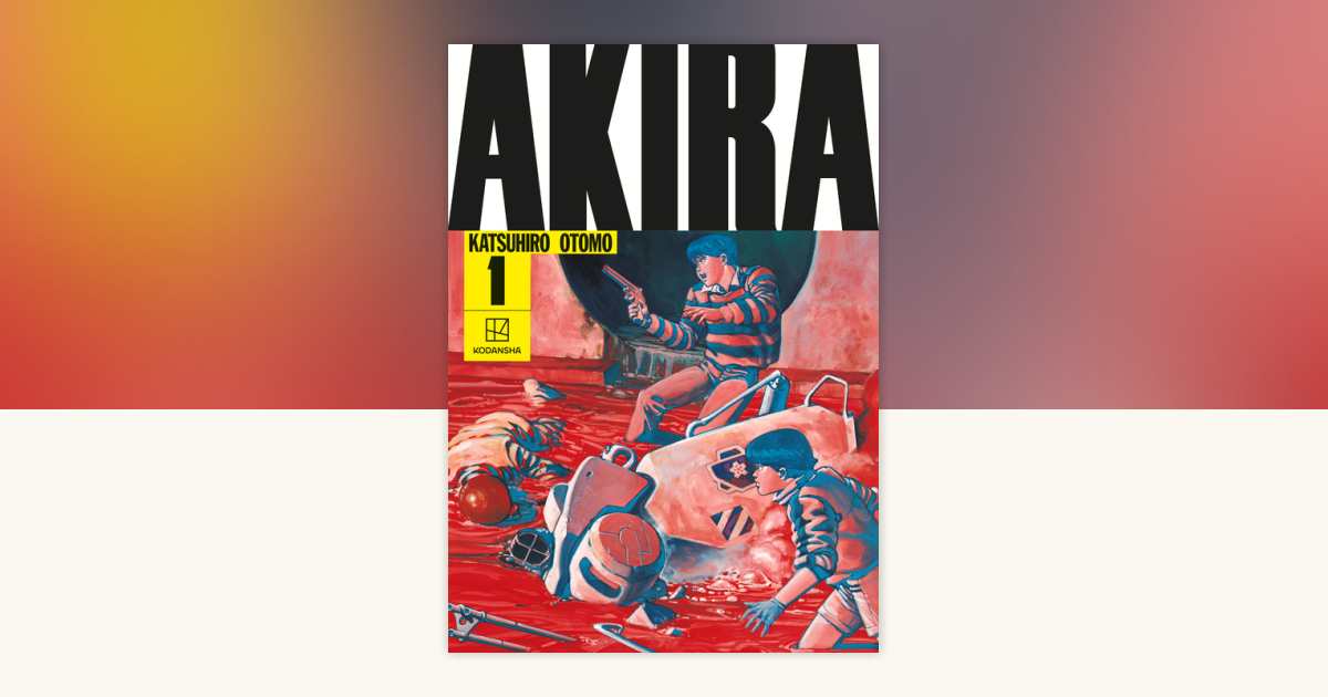 AKIRA Hardcover Collection 1 by Katsuhiro Otomo