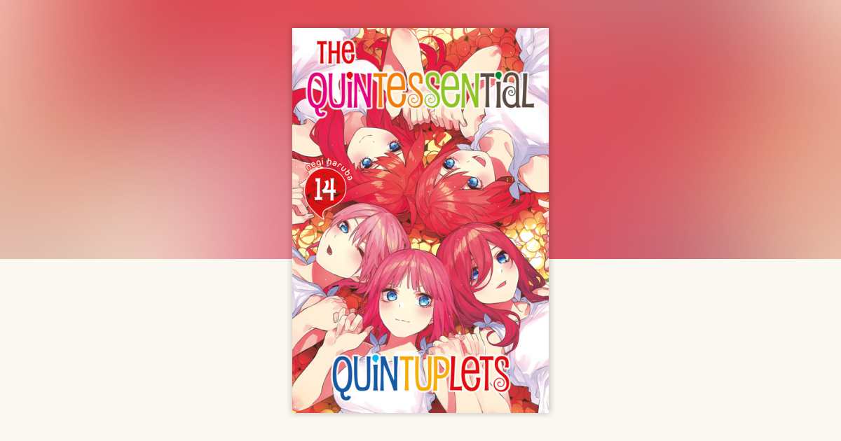 The Quintessential Quintuplets 14 by Negi Haruba
