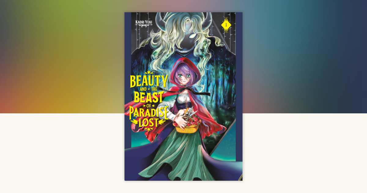 Beauty and the Beast of Paradise Lost 1 by Kaori Yuki