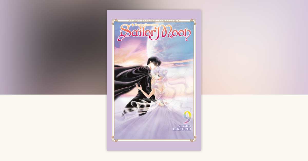 Sailor Moon 9 (Naoko Takeuchi Collection) by Naoko Takeuchi