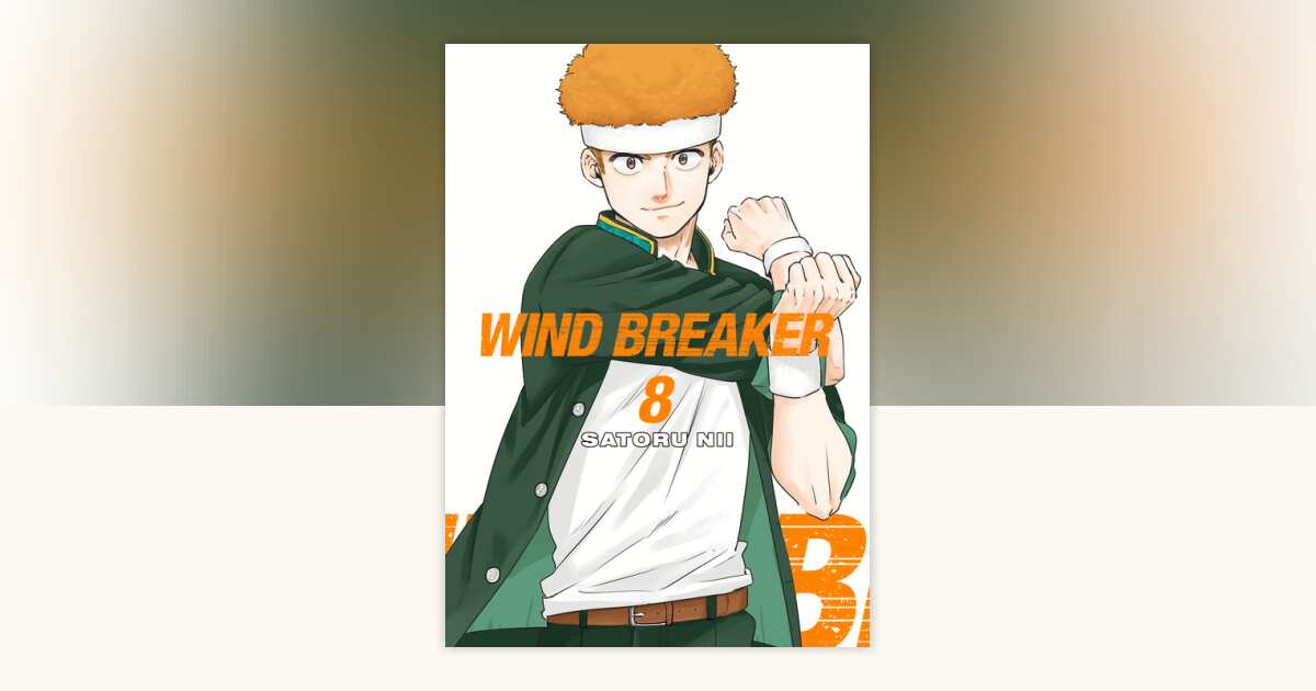 WIND BREAKER 8 by Satoru Nii: 9781646518425 | PenguinRandomHouse