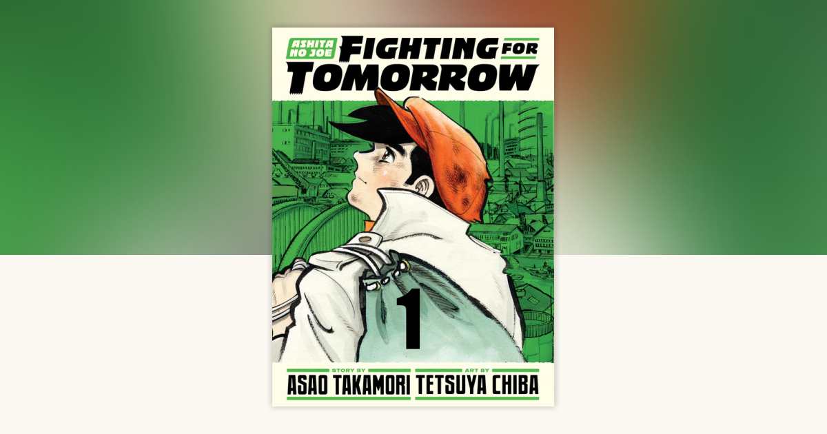 Ashita no Joe: Fighting for Tomorrow 1 by Asao Takamori