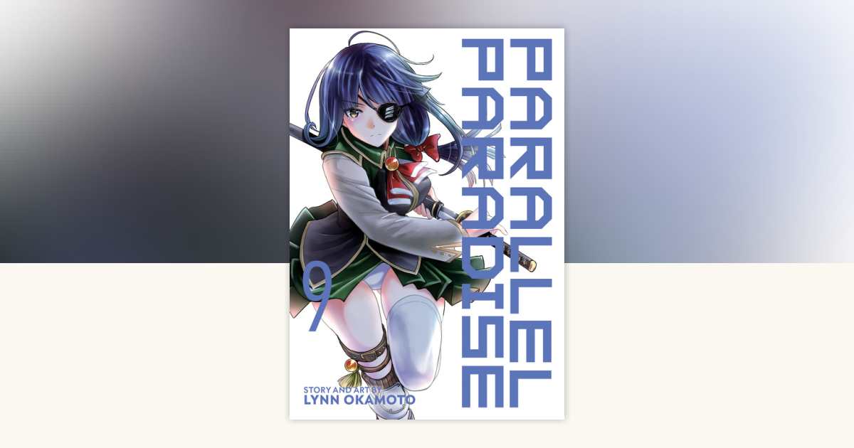 Parallel Paradise Vol. 9 by Lynn Okamoto: 9781648276743