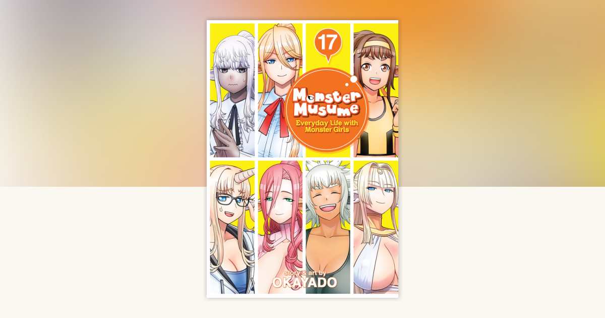 Monster Musume Vol. 17 by Okayado 9781648279287 PenguinRandomHouse