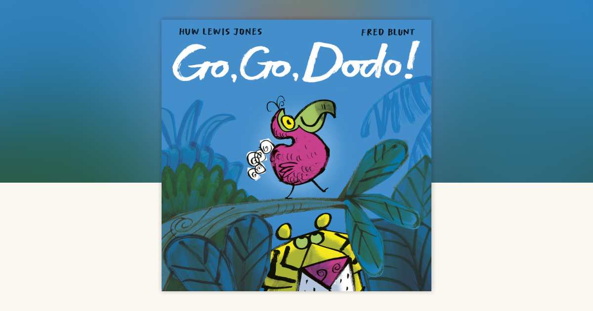 Go Go Dodo! by Huw Lewis Jones: 9781664300736