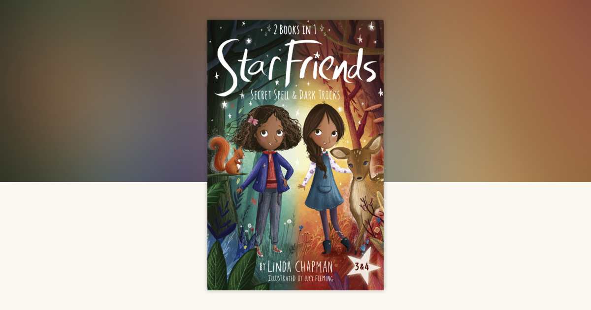 Star Friends 2 Books in 1: Secret Spell & Dark Tricks by Linda