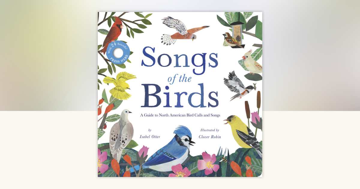 Songs of the Birds by Isabel Otter: 9781664351097