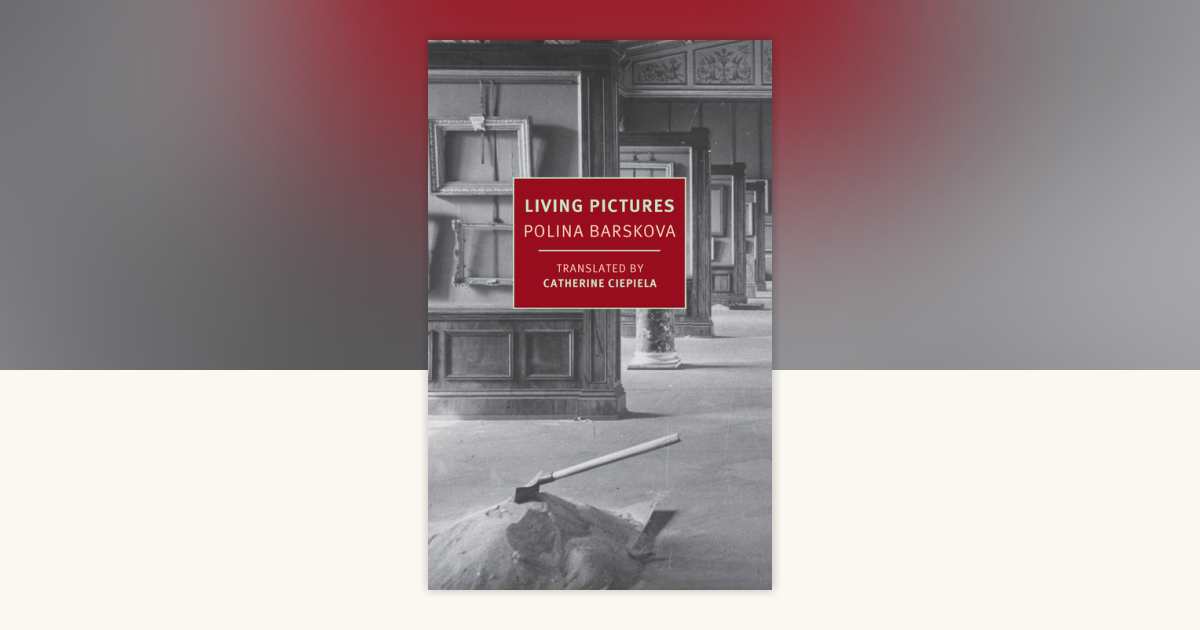 Living Pictures by Polina Barskova: 9781681376592