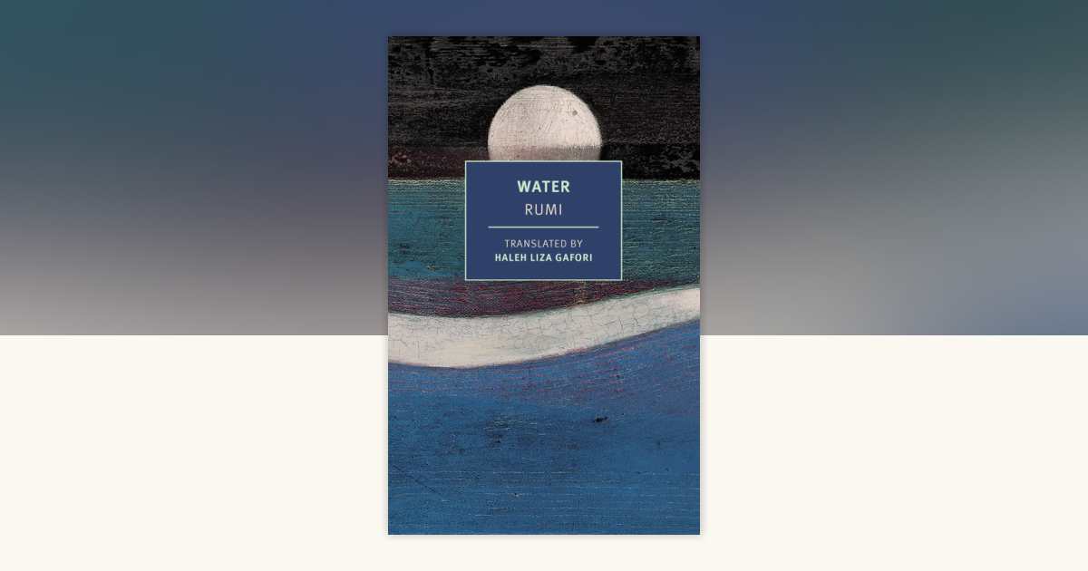 Water by Rumi: 9781681379166 | PenguinRandomHouse.com: Books