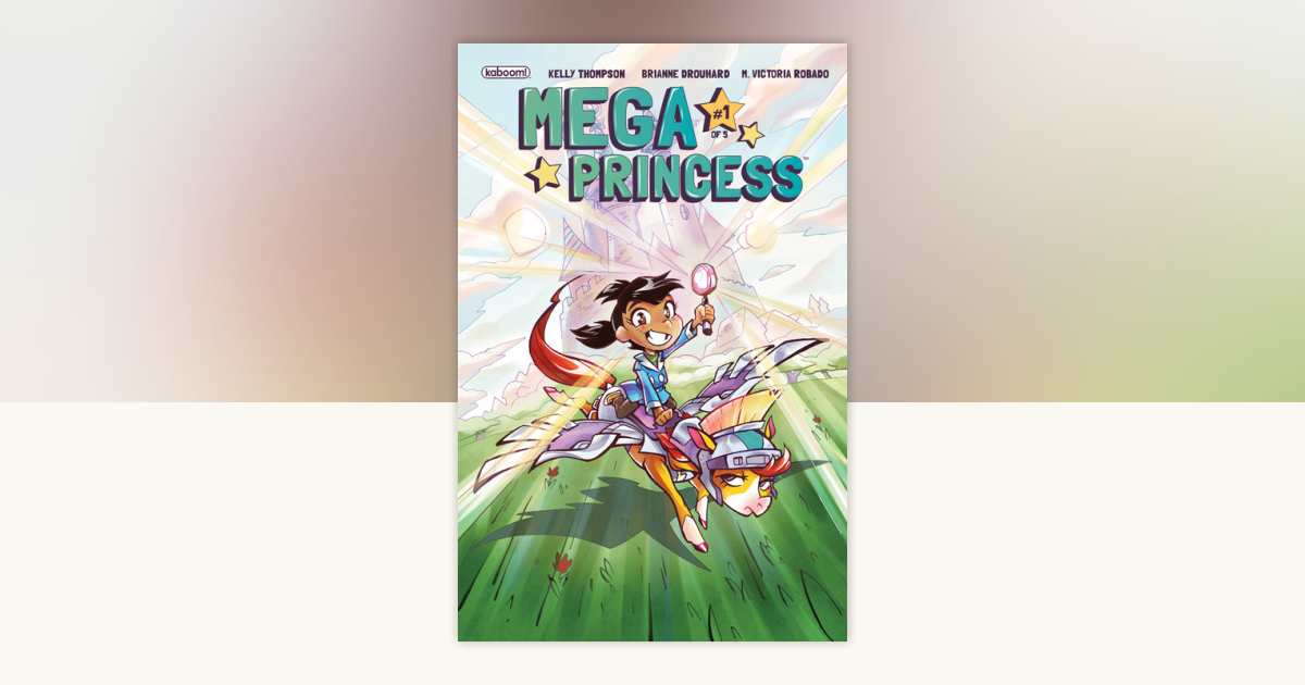 Mega Princess #1 by Kelly Thompson: 9781681599526 | PenguinRandomHouse ...