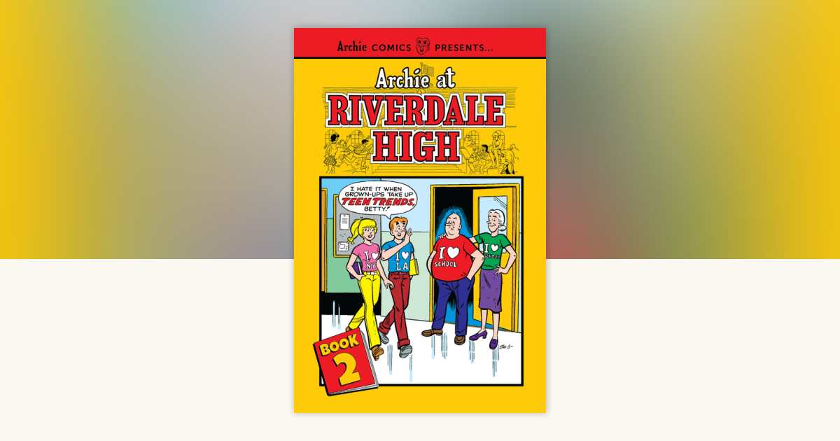 Archie at Riverdale High Vol. 2 by Archie Superstars: 9781682558195 ...