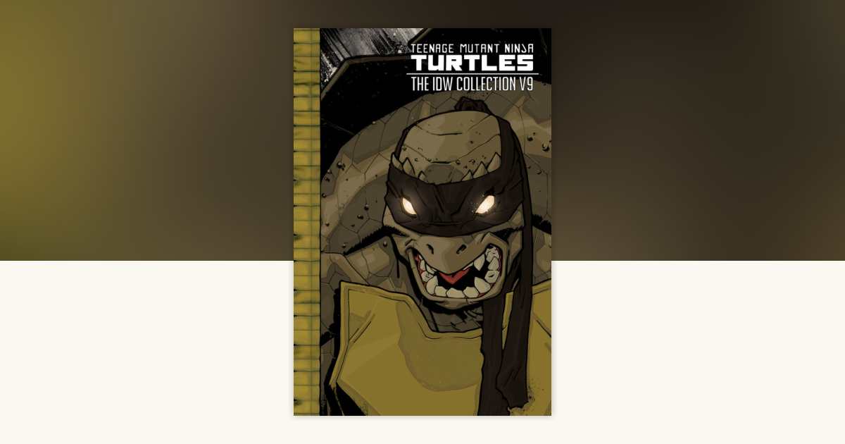 Teenage Mutant Ninja Turtles: The IDW Collection Volume 9 by Kevin