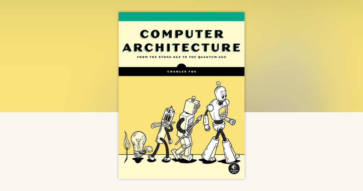 Computer Architecture by Charles Fox: 9781718502864