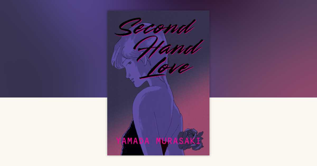 Second Hand Love by Yamada Murasaki: 9781770467187