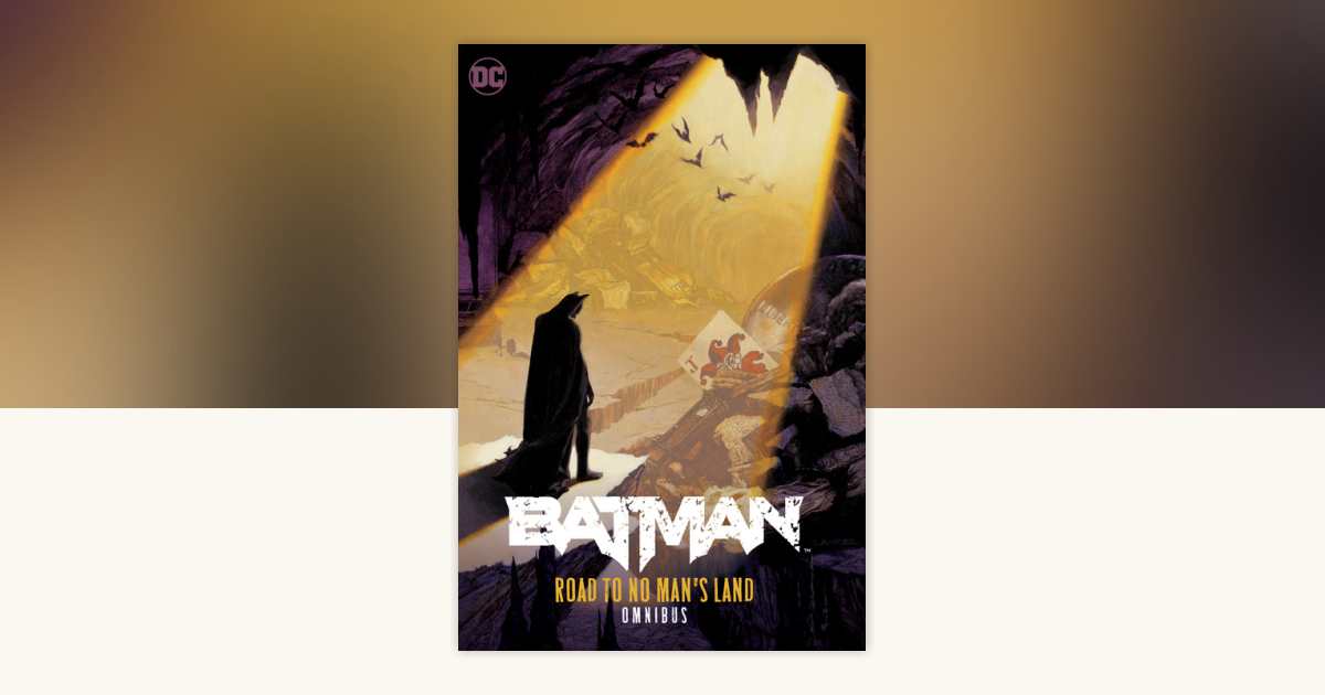 バットマン Batman: Road to No Man's Land Omnibus by Chuck Dixon
