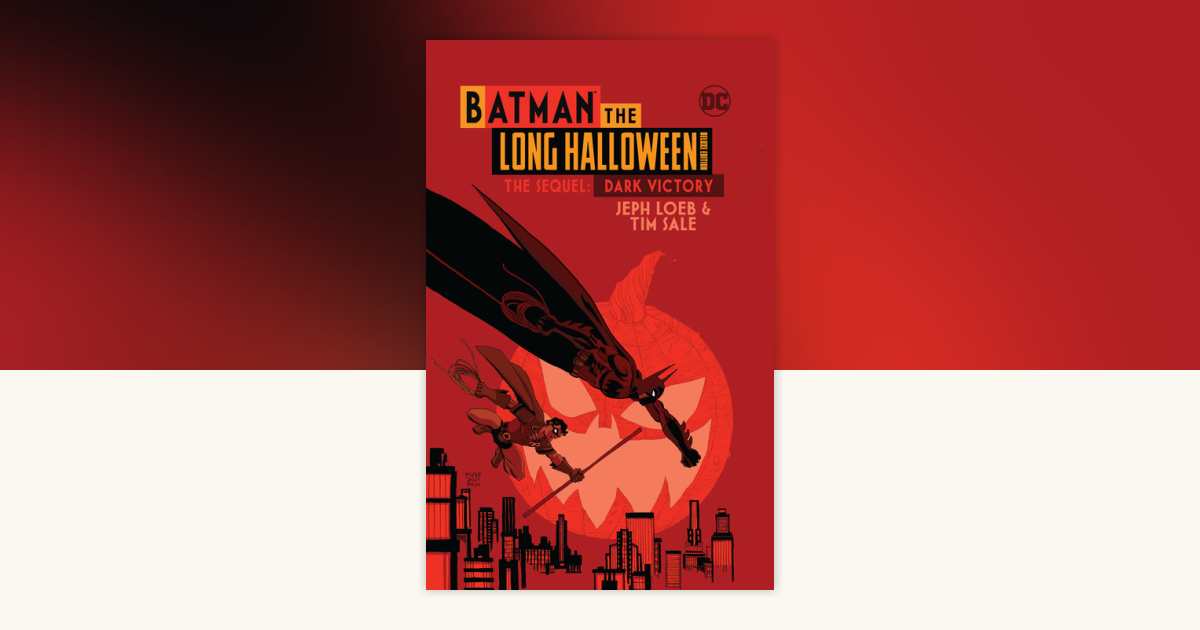 Batman The Long Halloween Deluxe Edition The Sequel: Dark Victory
