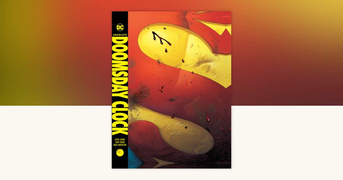 Absolute Doomsday Clock by Geoff Johns: 9781779515605
