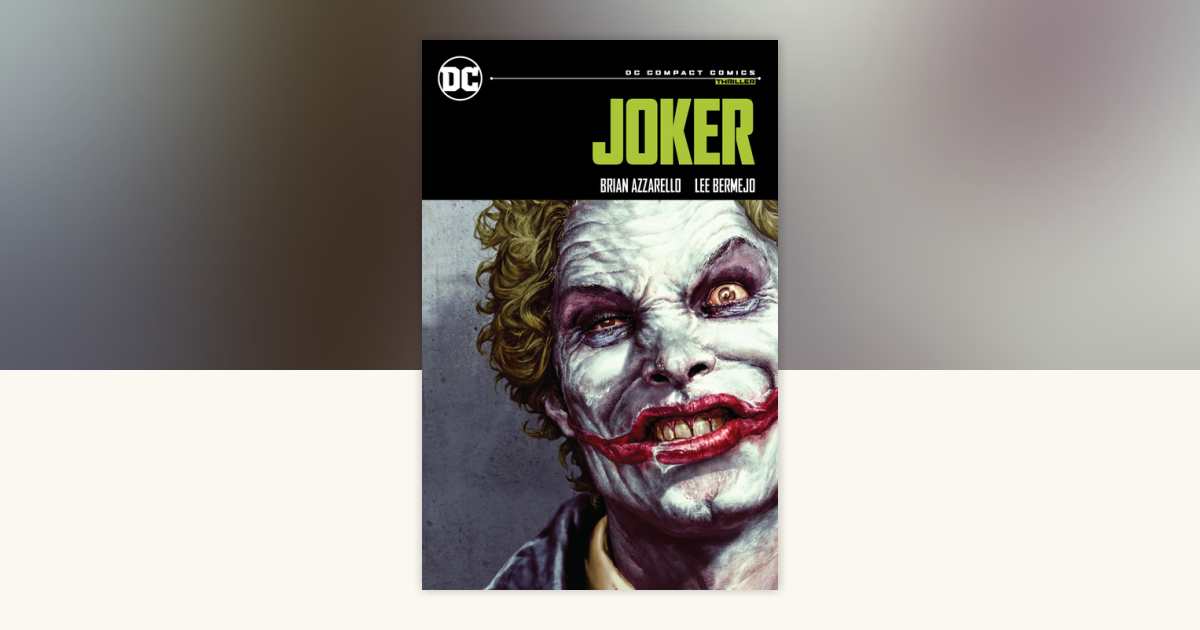 Joker: DC Compact Comics Edition by Brian Azzarello: 9781779527318