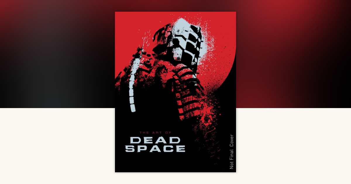 洋書 THE ART OF DEAD SPACE The Art of Dead Space HC – EA Gear Store