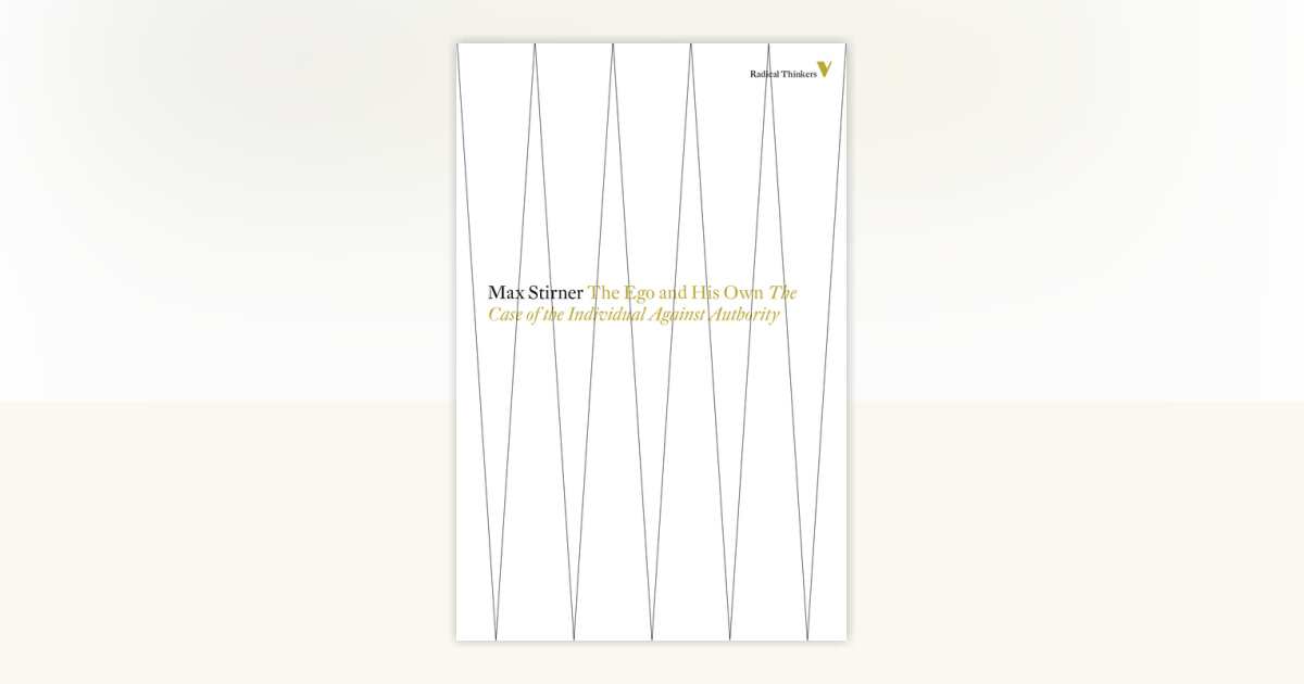The Ego And His Own by Max Stirner: 9781781681565 | PenguinRandomHouse ...