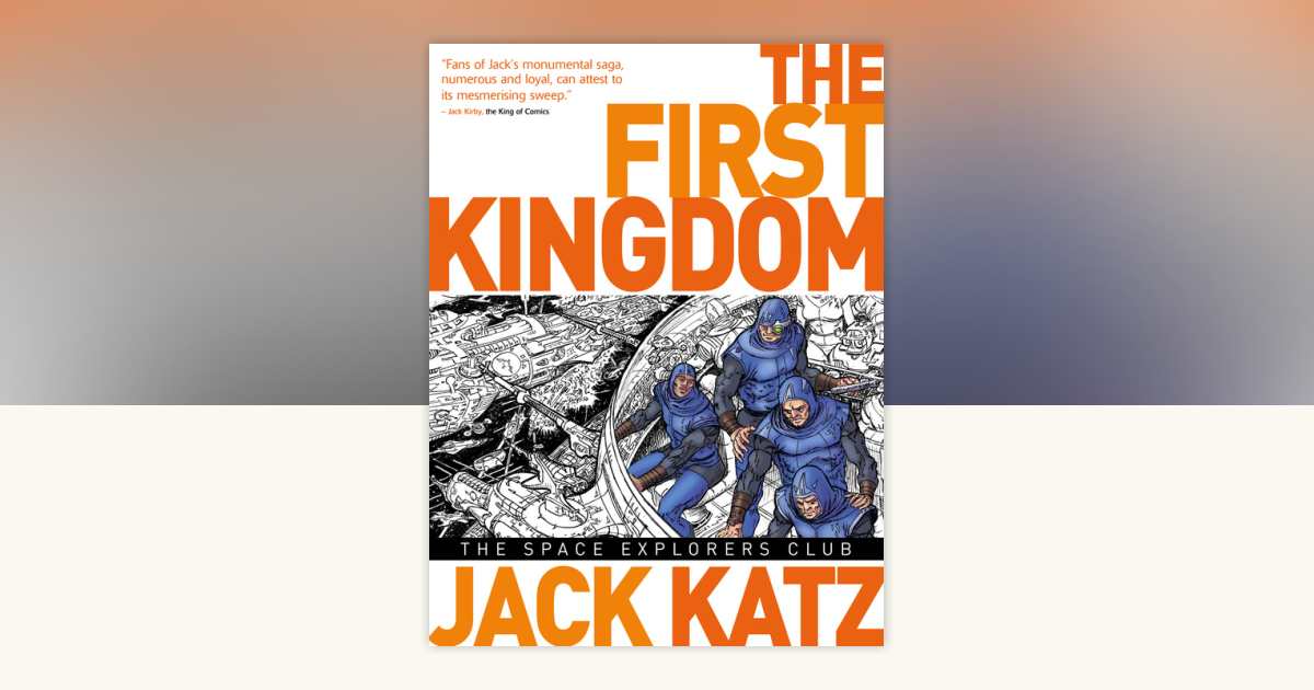 The First Kingdom Vol. 5 The Space Explorers Club by