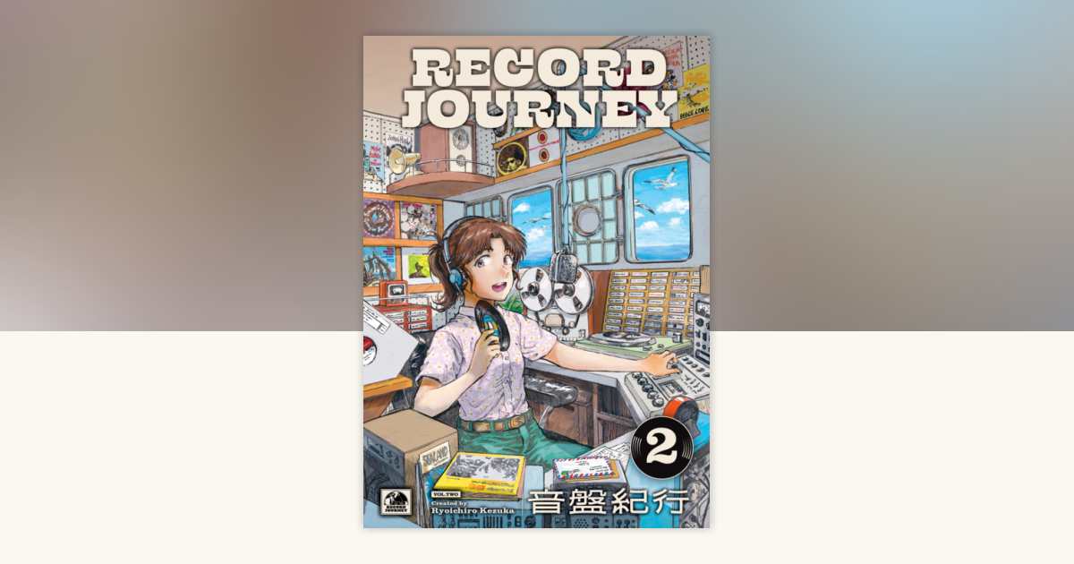 Record Journey Vol.2 by Ryoichiro Kezuka: 9781787749795