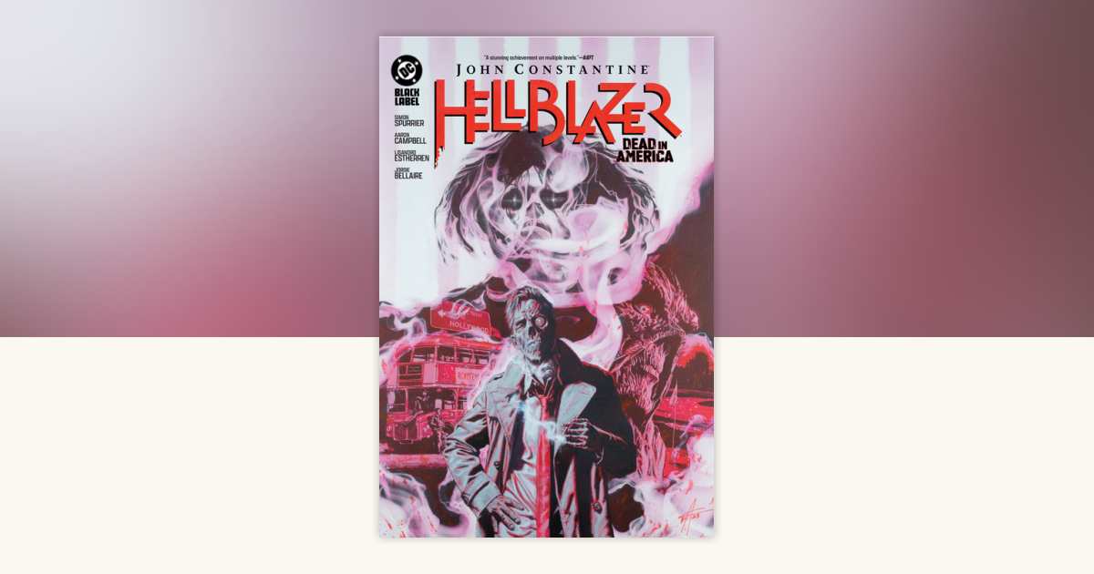 John Constantine, Hellblazer: Dead in America by Si Spurrier