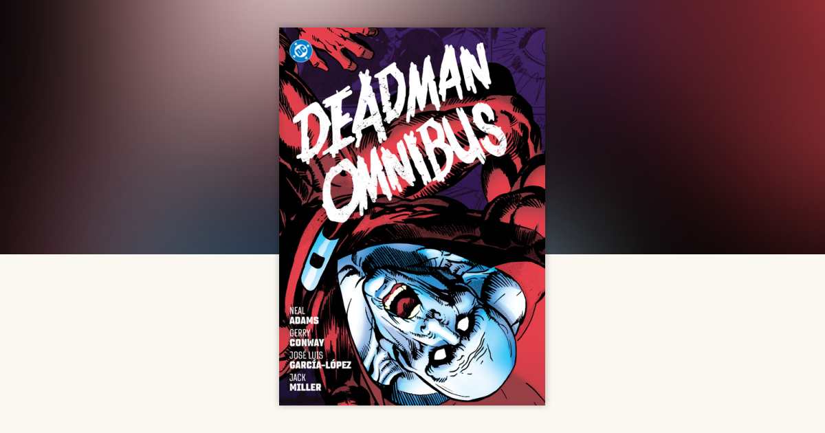 Deadman Omnibus (2025 Edition) by Andy Helfer, Gerry Conway