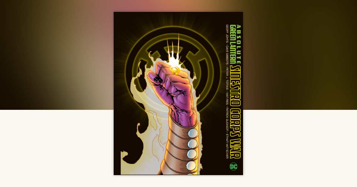 Absolute Green Lantern: The Sinestro Corps War (2025 Edition) by