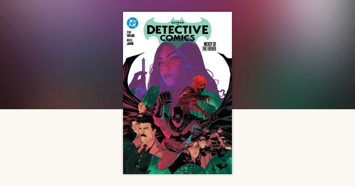 Batman: Detective Comics Vol. 1: Mercy of the Father by Tom Taylor ...