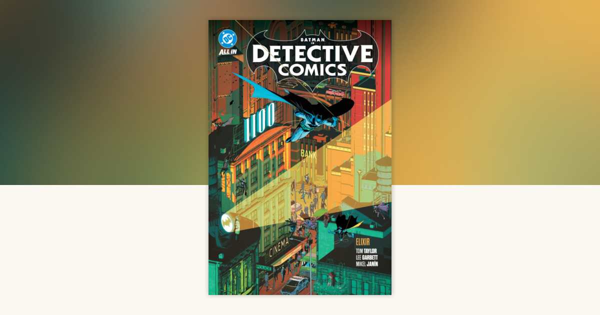 Batman: Detective Comics Vol. 2: Elixir by Tom Taylor