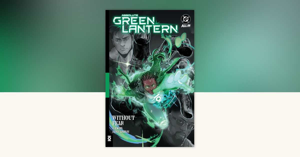 Absolute Green Lantern Vol. 1 Without Fear by Al Ewing