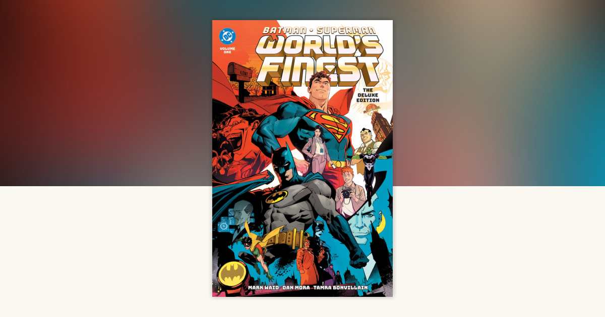 Batman/Superman: World's Finest: Deluxe Edition Vol. 1 by Mark
