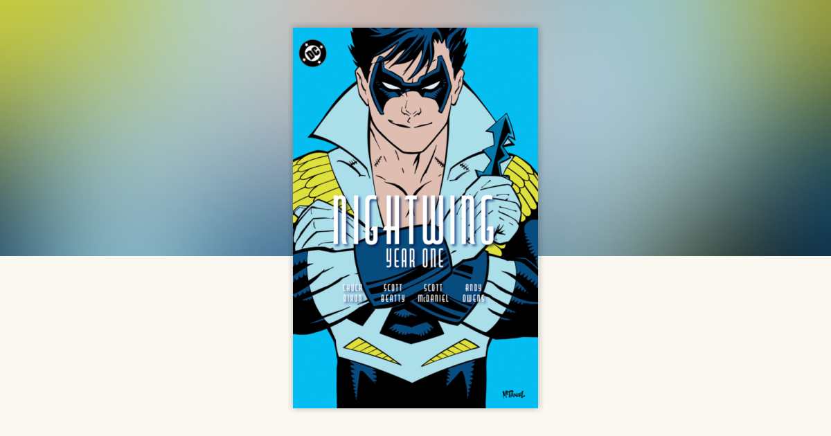 Nightwing: Year One by Chuck Dixon, Scott Beatty: 9781799509684