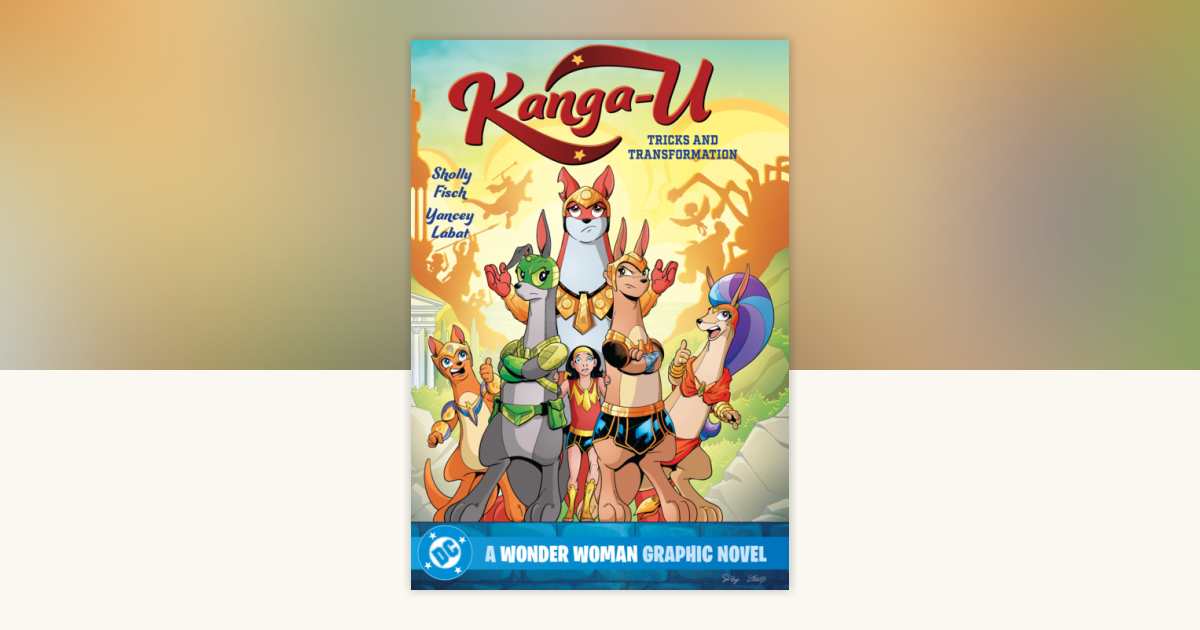 Kanga-U: Tricks and Transformation by Sholly Fisch: 9781799513278 ...