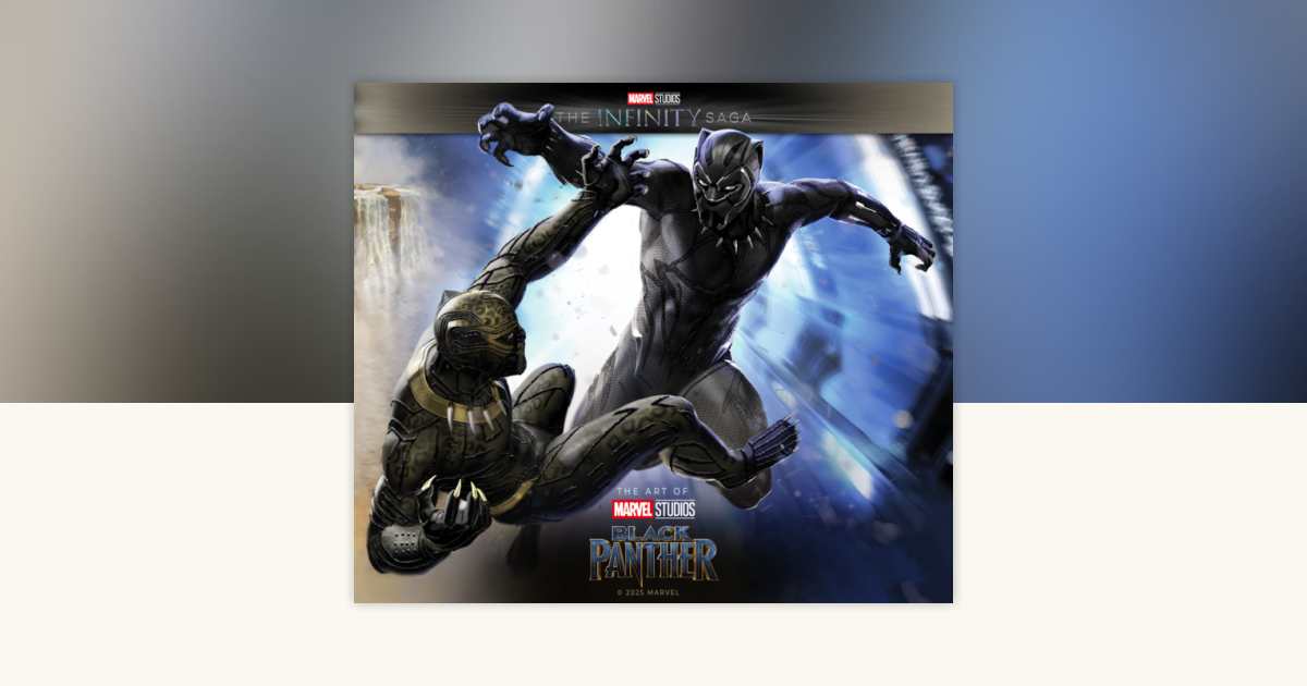 Marvel Studios' The Infinity Saga - Black Panther: The Art