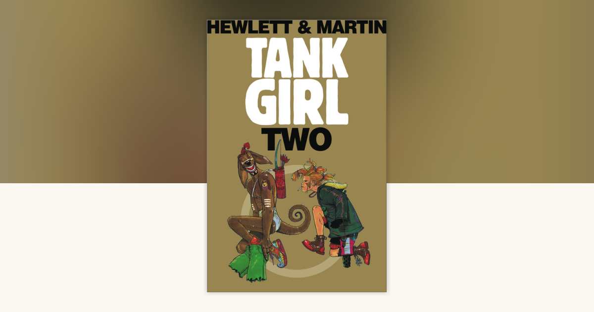 Tank Girl 2 (Remastered Edition) by Alan C Martin: 9781845767594 